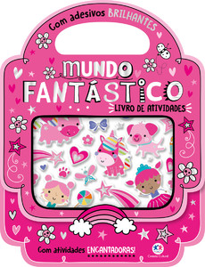 Mundo Fantástico - Com Atividades Encantadoras