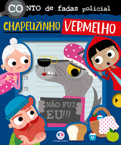 Conto de fadas policial: Chapeuzinho Vermelho
