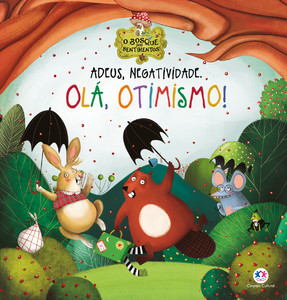 Adeus, Negatividade. Olá, Otimismo!