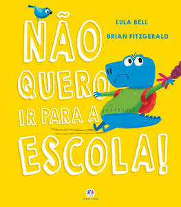 Não Quero Ir para a Escola