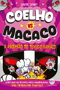 Coelho vs Macaco - A ascensão do texugo maníaco (livro 5)