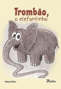 Trombão, o elefantinho