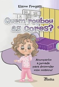 Quem roubou as cores? Acompanhe a jornada para desvendar esse mistério!