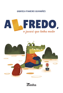 Alfredo, o jacaré que tinha medo