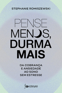 Pense menos, durma mais