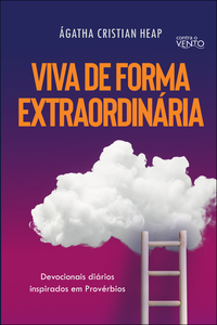 Viva de forma extraordinária