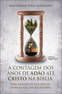 A contagem dos anos de adão até Cristo na Bíblia