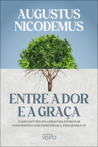 Entre a dor e a graça