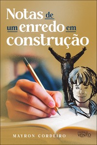 Notas de um enredo em construção