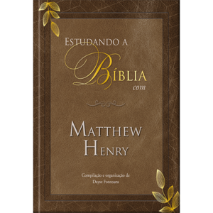 Estudando a Bíblia com Matthew Henry