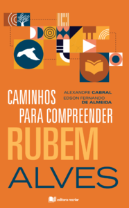 Caminhos para compreender Rubem Alves