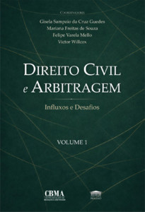 Direito Civil e Arbitragem - Influxos e Desafios