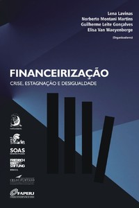 Financeirização - Crise, estagnação e desigualdade