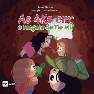 As 4Ks em: o resgate do Tio Mil
