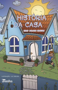 A história da casa