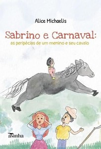 Sabrino e Carnaval: as peripécias de um menino e seu cavalo