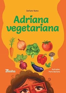 Adriana, vegetariana
