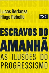 Escravos do amanhã
