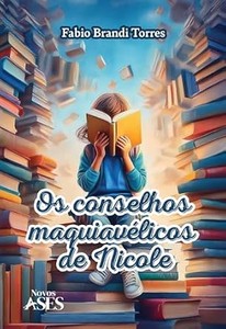 Os conselhos maquiavélicos de Nicole
