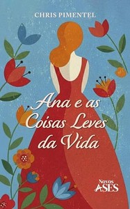 Ana e as coisas leves da vida