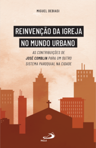 Reinvenção da igreja no mundo urbano