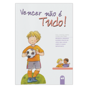 Vencer não é tudo!