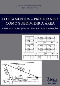 Loteamentos – projetando como subdividir a área – critérios de projeto e cuidados de implantação