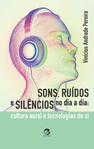 Sons, ruídos e silêncios no dia a dia