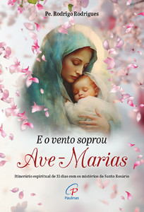 E o vento soprou ave-marias