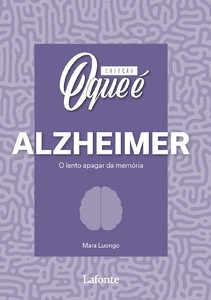 Coleção O Que É Saúde Mental : Alzheimer