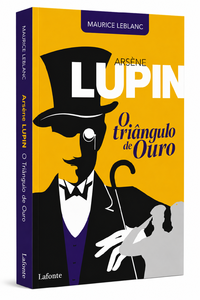 O Triângulo de Ouro - Arsène Lupin