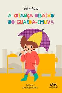 A criança debaixo do guarda-chuva
