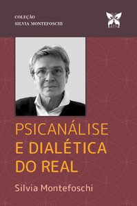 Psicanálise e dialética do real