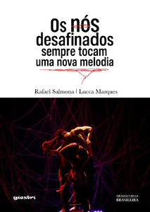 Os nós desafinados sempre tocam uma nova melodia