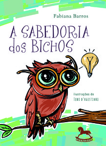A sabedoria dos bichos