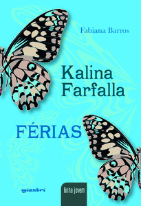 Kalina Farfalla: Férias