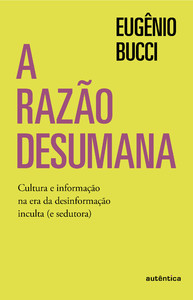A razão desumana
