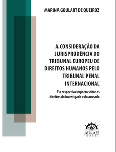 A consideração da jurisprudência do tribunal europeu de direitos humanos pelo tribunal penal internacional