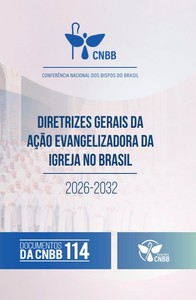 Diretrizes Gerais da Ação Evangelizadora da Igreja no Brasil 2026-2032