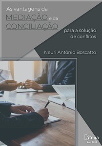 As vantagens da mediação e da conciliação para a solução de conflitos