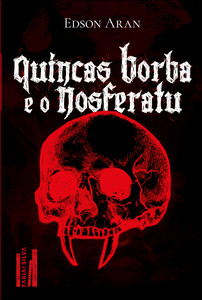 Quincas Borba e o Nosferatu