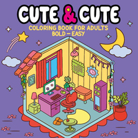 Cute & Cute Coloring Book for Adults - Bold Easy - Livro de Colorir Adulto