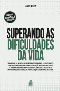 Superando as dificuldades da vida