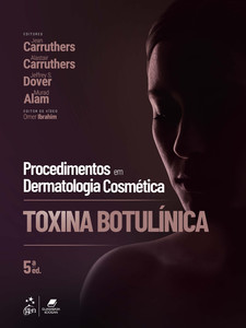 Procedimentos Em Dermatologia Cosmética: Toxina Botulínica