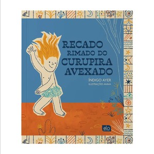 Recado rimado do Curupira avexado