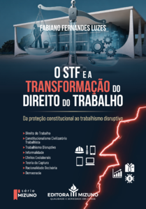 O STF e a transformação do direito do trabalho