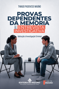 Provas dependentes da memória e entrevista investigativa