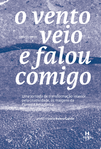 O vento veio e falou comigo