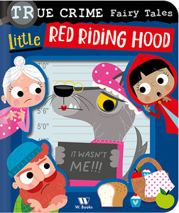 True Crime Fairy Tales: Little Red Riding Hood