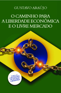 O caminho para a liberdade econômica e o livre mercado